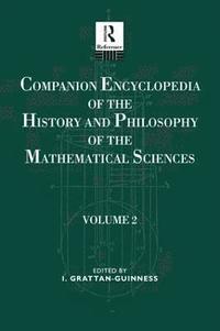 bokomslag Companion Encyclopedia of the History and Philosophy of the Mathematical Sciences