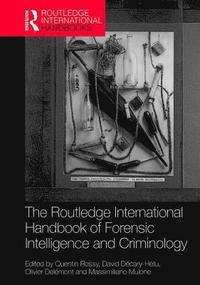 bokomslag The Routledge International Handbook of Forensic Intelligence and Criminology