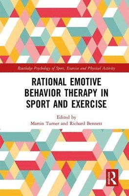Rational Emotive Behavior Therapy in Sport and Exercise 1