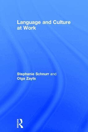 Stephanie Schnurr, Olga Zayts - Language and Culture at Work, Inbunden