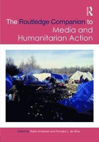 bokomslag Routledge Companion to Media and Humanitarian Action