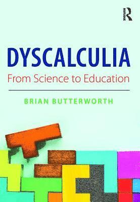 Dyscalculia: from Science to Education 1