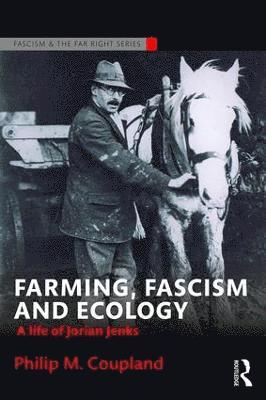 Farming, Fascism and Ecology 1
