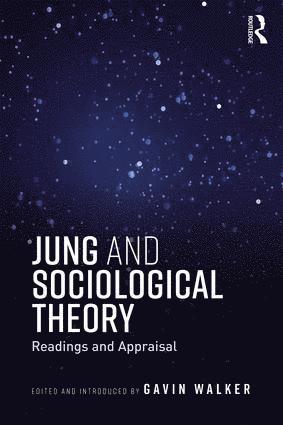 Gavin Walker - Jung and Sociological Theory, Häftad