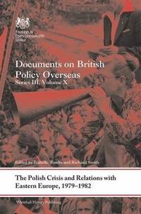 bokomslag The Polish Crisis and Relations with Eastern Europe, 1979-1982