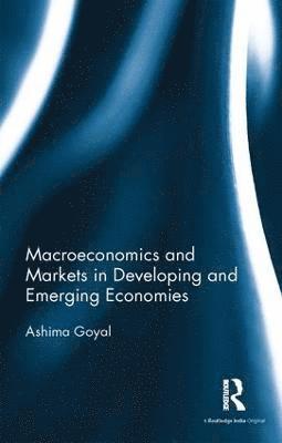 Macroeconomics and Markets in Developing and Emerging Economies 1