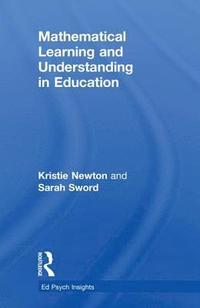 bokomslag Mathematical Learning and Understanding in Education