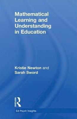 Mathematical Learning and Understanding in Education 1
