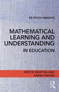 bokomslag Mathematical Learning and Understanding in Education