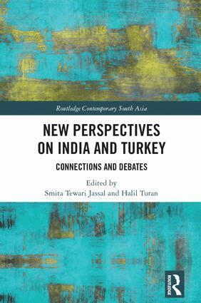 Smita Jassal, Halil Turan - New Perspectives on India and Turkey, Inbunden