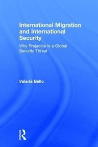 bokomslag International Migration and International Security