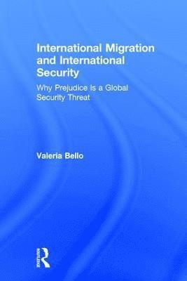 International Migration and International Security 1