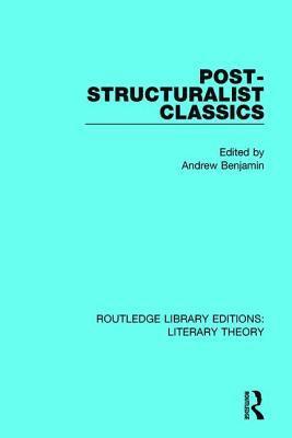 Andrew Benjamin - Post-Structuralist Classics, Inbunden