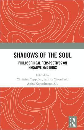 Christine Tappolet, Fabrice Teroni, Anita Konzelmann Ziv - Shadows of the Soul, Inbunden