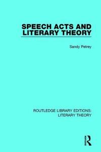 bokomslag Speech Acts and Literary Theory