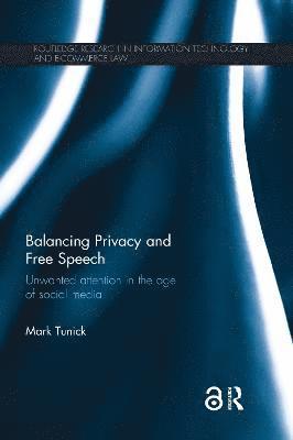 Mark Tunick, USA) Tunick, Mark (Florida Atlantic University - Balancing Privacy and Free Speech, Häftad