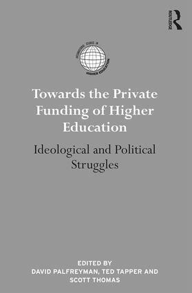 David Palfreyman, Ted Tapper, Scott Thomas - Towards the Private Funding of Higher Education, Inbunden