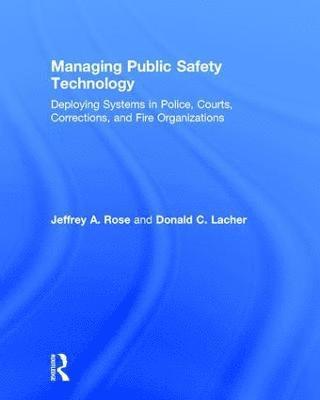 bokomslag Managing Public Safety Technology