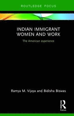 Indian Immigrant Women and Work 1