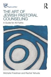 bokomslag The Art of Jewish Pastoral Counseling