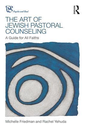 Michelle Friedman, Rachel Yehuda - Art of Jewish Pastoral Counseling, Häftad