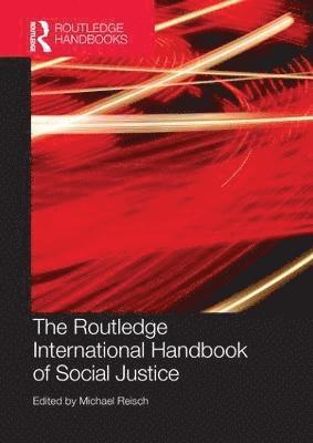 bokomslag Routledge International Handbook of Social Justice