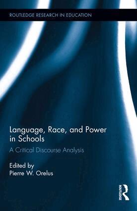Pierre Orelus - Language, Race, and Power in Schools, Inbunden
