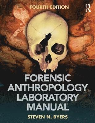 bokomslag Forensic Anthropology Laboratory Manual