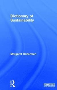 bokomslag Dictionary of Sustainability
