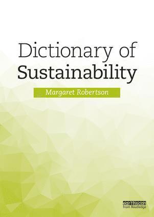 Margaret Robertson, USA) Robertson, Margaret (Lane Community College - Dictionary of Sustainability, Häftad