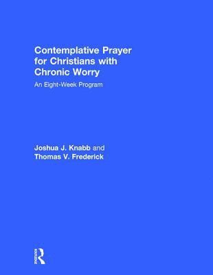 bokomslag Contemplative Prayer for Christians with Chronic Worry