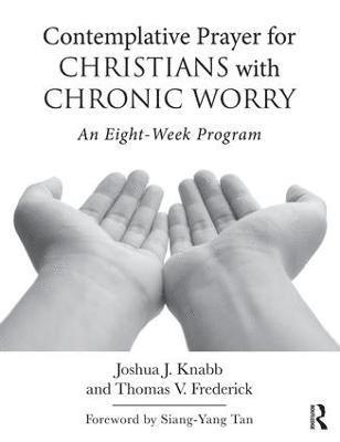 bokomslag Contemplative Prayer for Christians with Chronic Worry