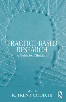 R. Trent Codd, III, USA) Codd, III, R. Trent (Private practice, North Carolina, III Codd, R. Trent, III R. Trent Codd - Practice-Based Research, Häftad