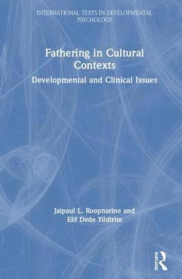 Jaipaul Roopnarine, Elif Dede Yildirim - Fathering in Cultural Contexts, Inbunden