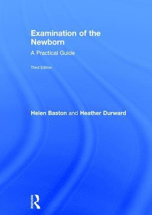 Helen Baston, Heather Durward - Examination of the Newborn, Inbunden