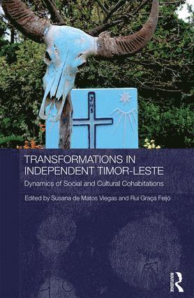 Susana de Matos Viegas, Rui Feijó, Rui Feijo - Transformations in Independent Timor-Leste, Inbunden
