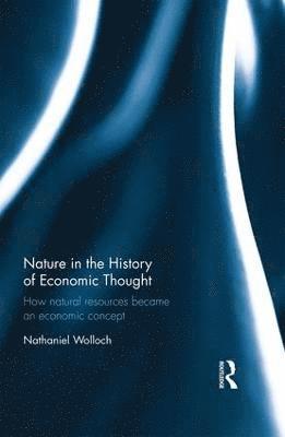 bokomslag Nature in the History of Economic Thought