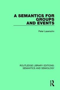 bokomslag A Semantics for Groups and Events