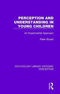 bokomslag Perception and Understanding in Young Children