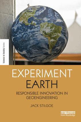 Jack Stilgoe - Experiment Earth, Häftad