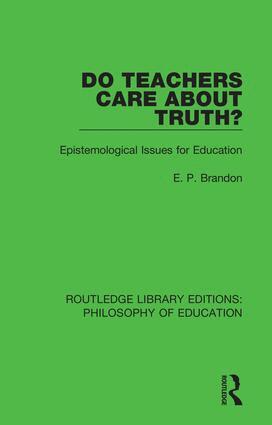 E. P. Brandon - Do Teachers Care About Truth?, Inbunden