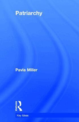 Pavla Miller - Patriarchy, Inbunden