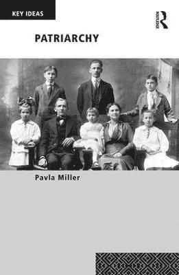 Pavla Miller - Patriarchy, Häftad