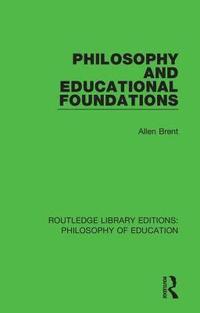 bokomslag Philosophy and Educational Foundations