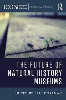 bokomslag Future of Natural History Museums