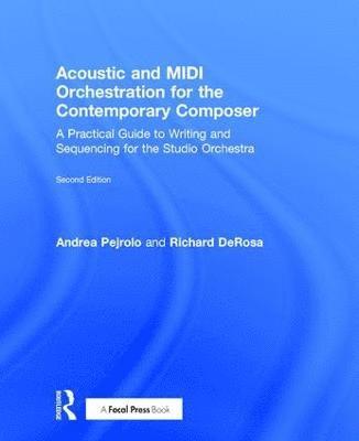 Acoustic and MIDI Orchestration for the Contemporary Composer 1