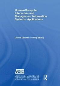 bokomslag Human-Computer Interaction and Management Information Systems: Applications. Advances in Management Information Systems