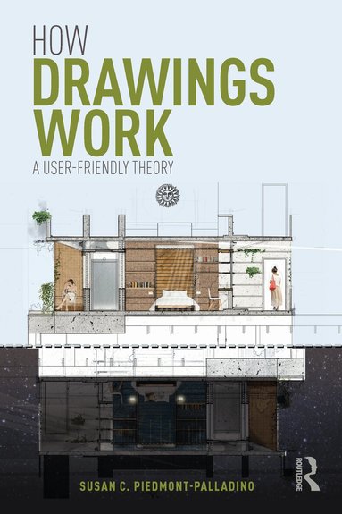 Susan Piedmont-Palladino - How Drawings Work, Inbunden