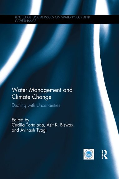 Cecilia Tortajada, Asit Biswas, Avinash Tyagi - Water Management and Climate Change, Häftad