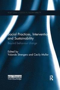 bokomslag Social Practices, Intervention and Sustainability